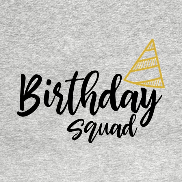 Birthday Squad by Coral Graphics